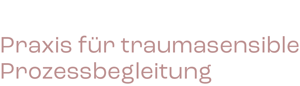 Sabrina Eckes – Praxis für traumasensible 
Prozessbegleitung